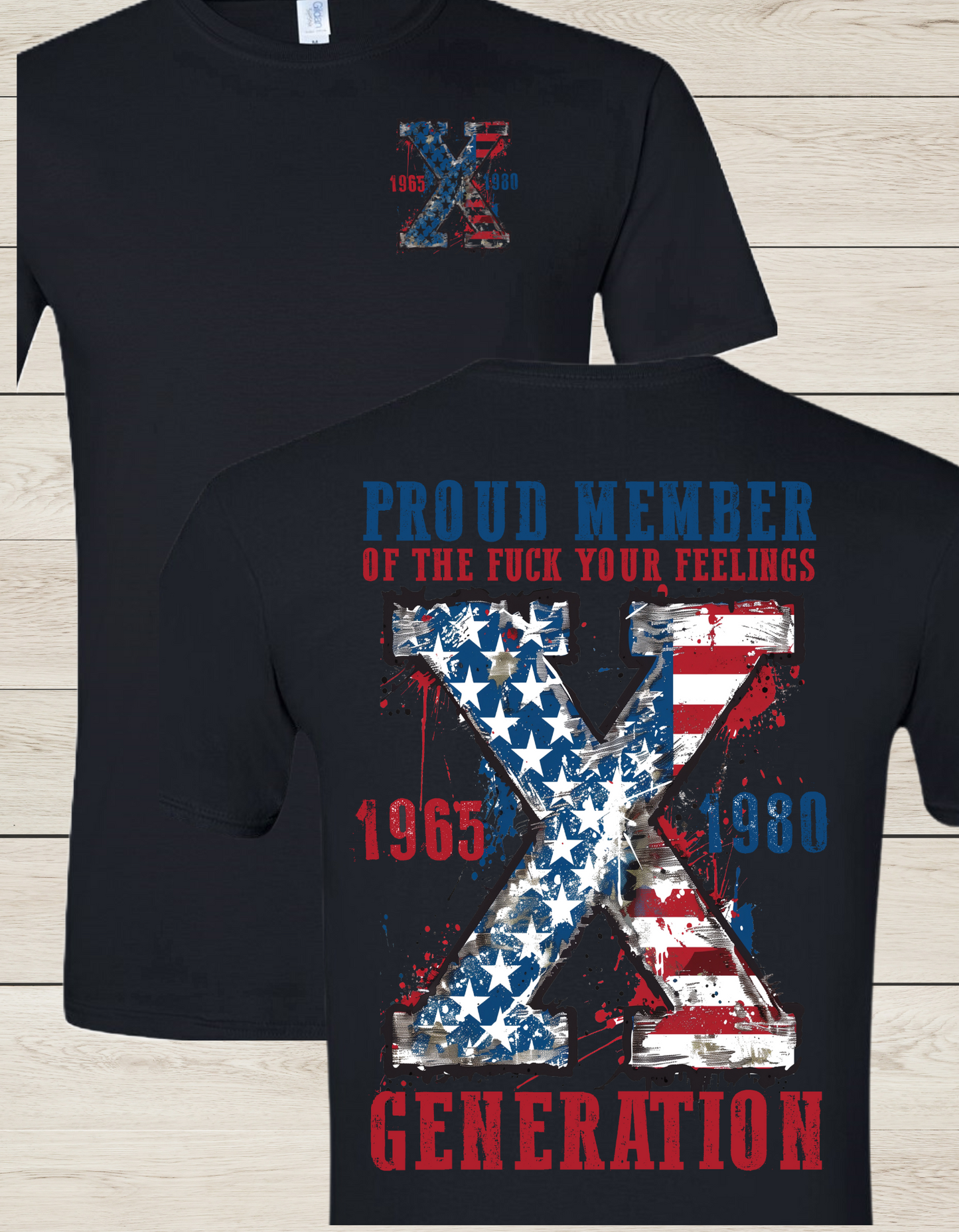Generation X... Proud Member T Shirt