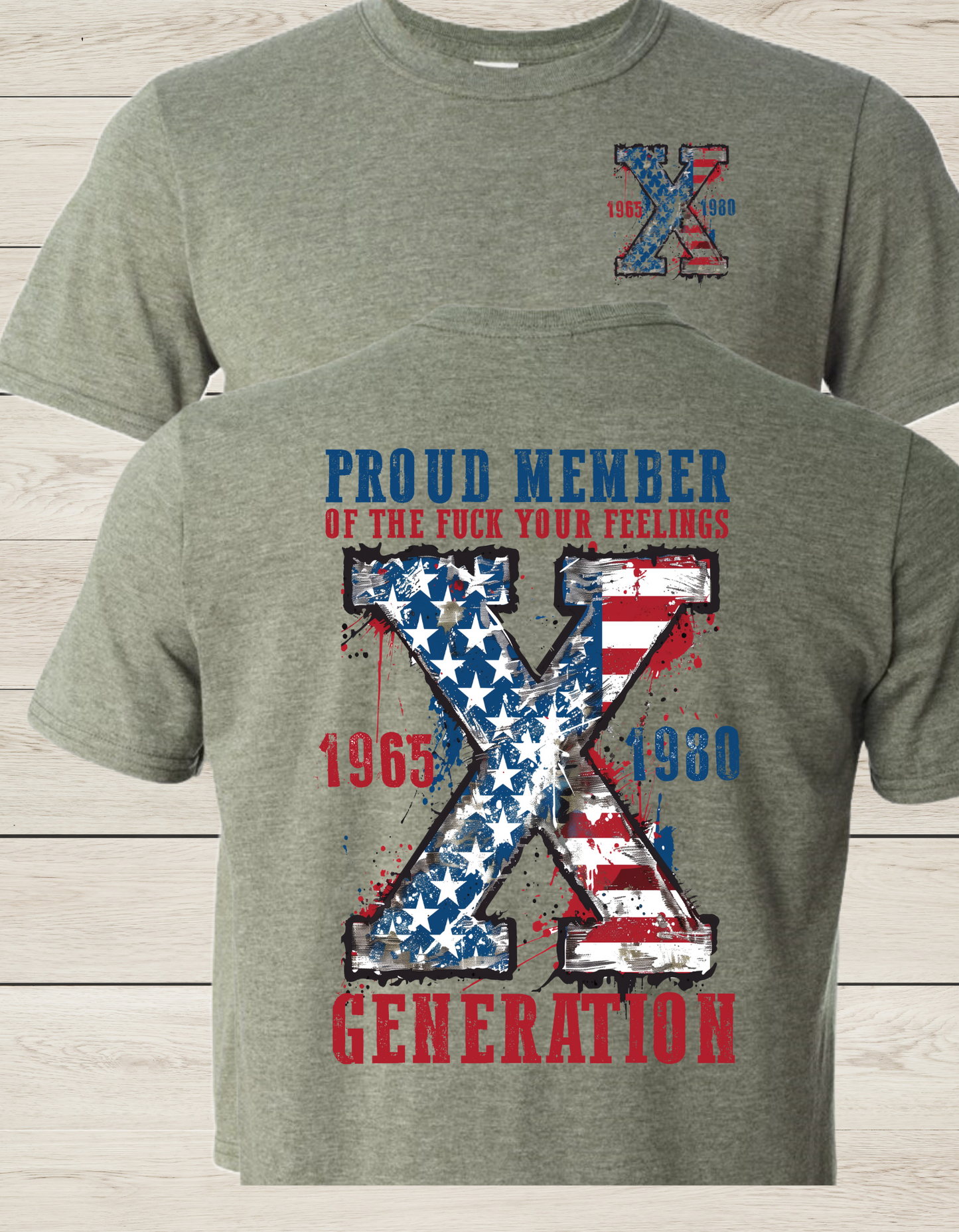 Generation X... Proud Member T Shirt