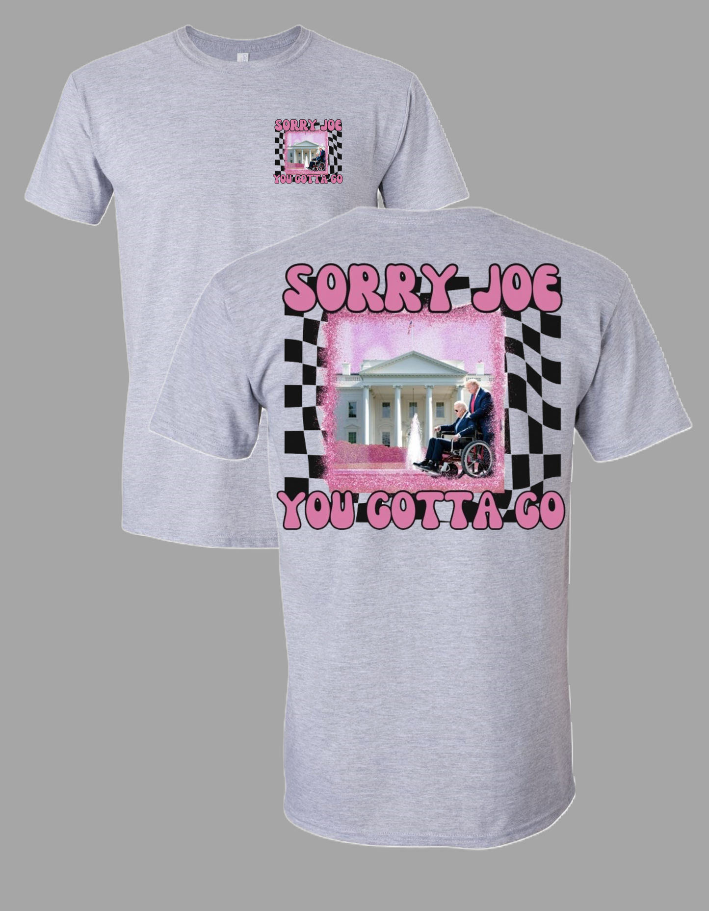 Sorry Joe-You Gotta Go*