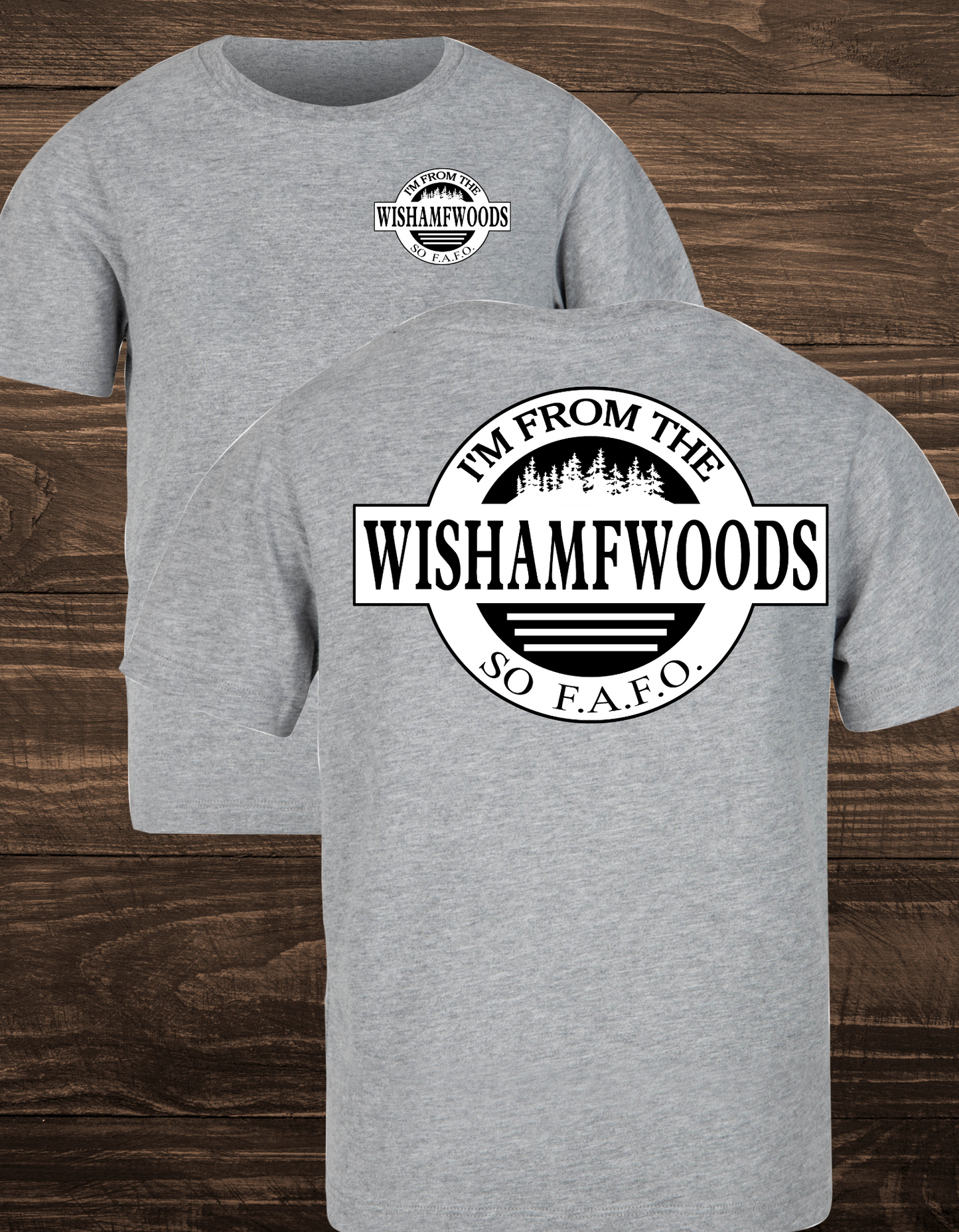 I'm from the WISHAMFWOODS