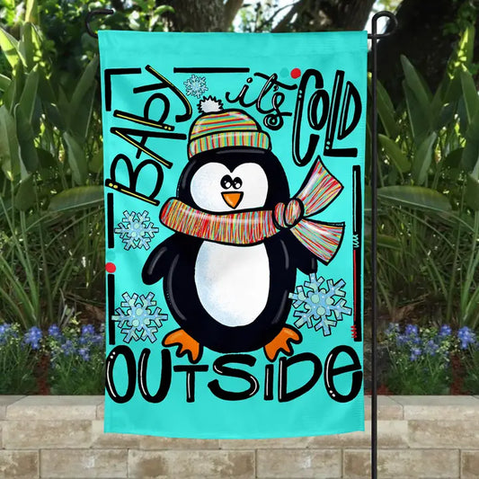 Garden Flag- Baby It's Cold Outside Penguin