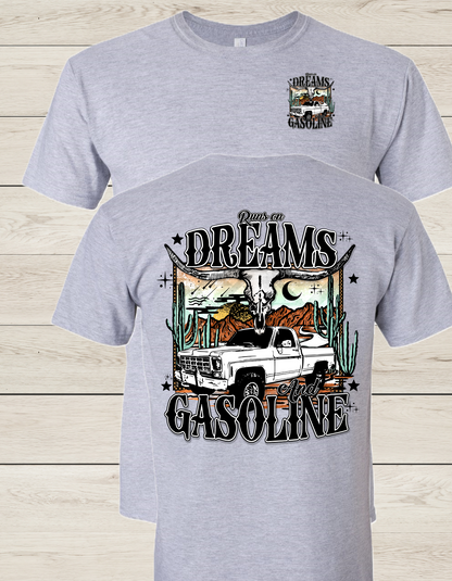 Dreams and Gasoline T Shirt