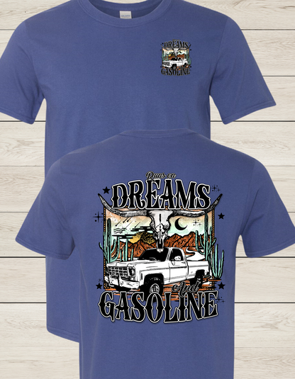 Dreams and Gasoline T Shirt