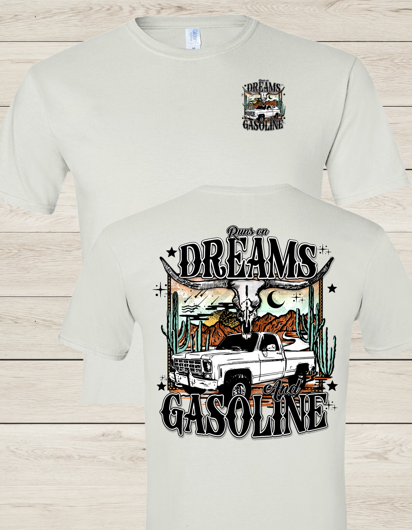 Dreams and Gasoline T Shirt