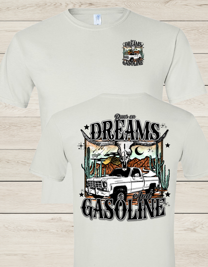 Dreams and Gasoline T Shirt